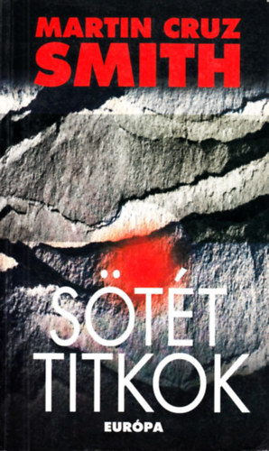 Martin Cruz Smith: Sötét titkok (Smith)
