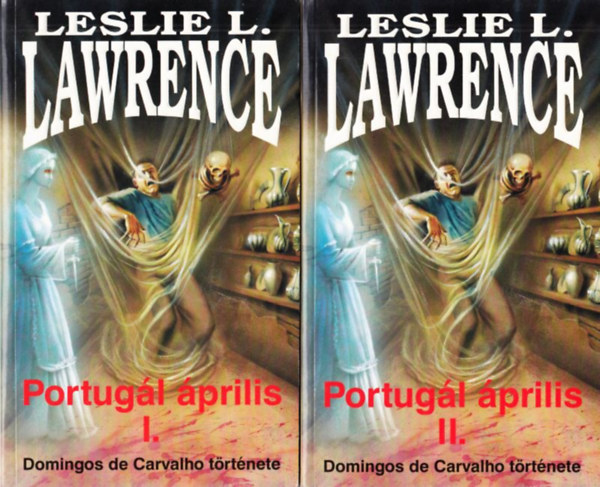 Leslie L. Lawrence: Portugál április I-II.