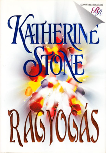 Katherine Stone: Ragyogás