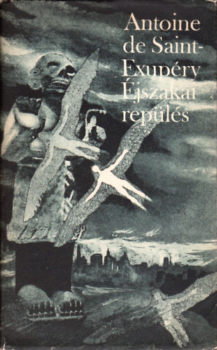 Antoine de Saint-Exupéry: Éjszakai repülés