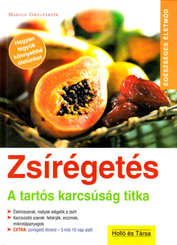 Marion Grillparzer: Zsírégetés - A tartós karcsúság titka