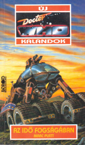 Marc Platt: Doctor Who: Az idő fogságában