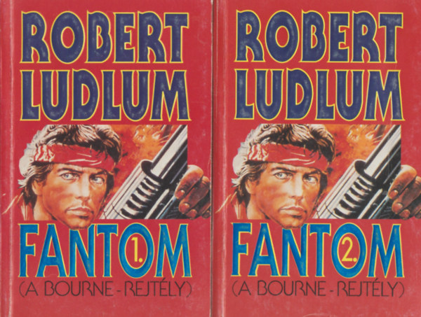 Robert Ludlum: Fantom (A Bourne-rejtély) I-II.