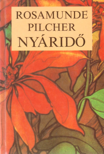 Rosamunde Pilcher: Nyáridő