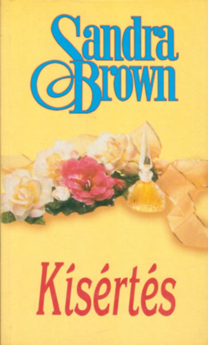 Sandra Brown: Kísértés (Sandra Brown)