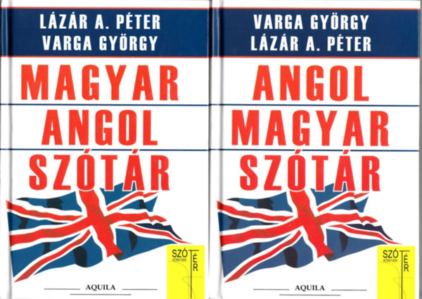 Lázár A. Péter; Varga György: Magyar-angol, angol-magyar szótár