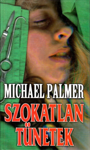 Michael Palmer: Szokatlan tünetek