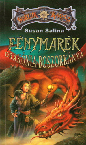 Susan Salina: Fénymarék, Drakónia boszorkánya