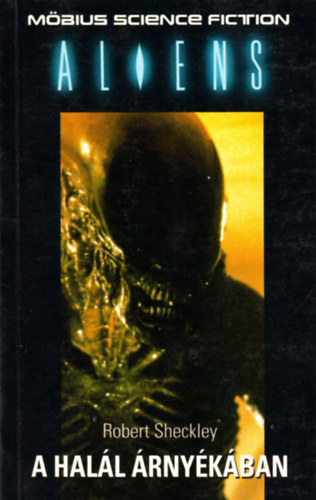 Robert Sheckley: Aliens:A halál árnyékában