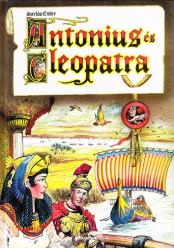 Sarlós Endre: Antonius és Cleopatra