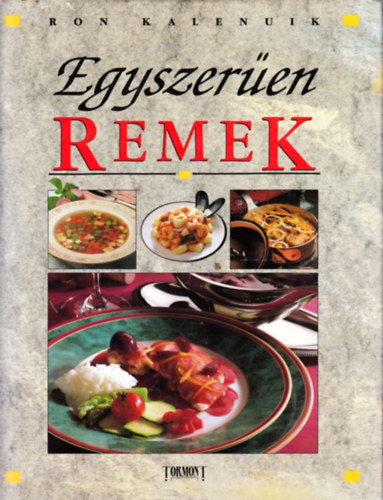 Ron Kalenuik: Egyszerűen remek