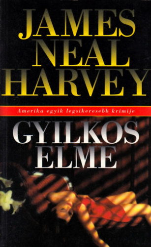 James Neal Harvey: Gyilkos elme