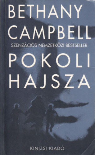 Bethany Campbell: Pokoli hajsza