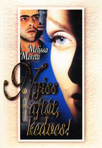 Melissa Moretti: Nyiss ajtót, kedves!