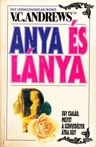 Virginia C. Andrews: Anya és lánya