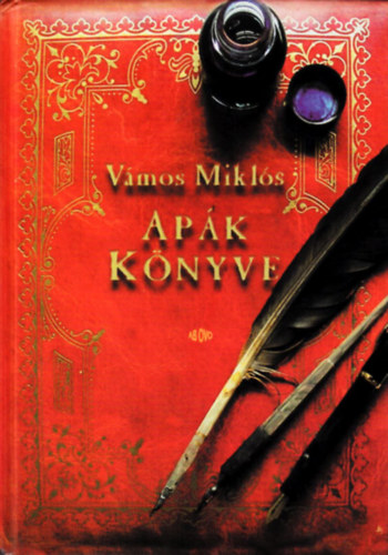 Vámos Miklós; : Apák könyve
