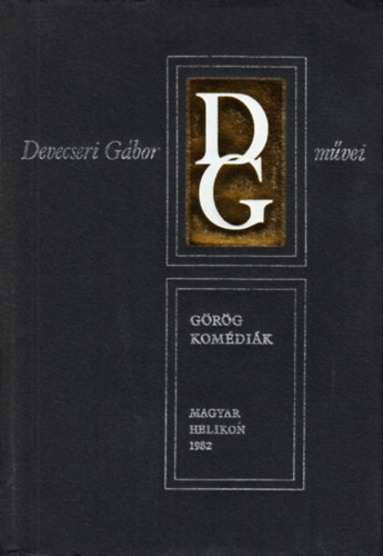 Devecseri Gábor: Görög komédiák (Devecseri Gábor művei)
