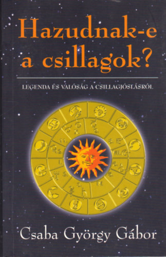 Csaba György Gábor: Hazudnak-e a csillagok?