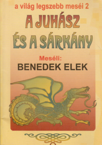 Benedek Elek: A juhász és a sárkány