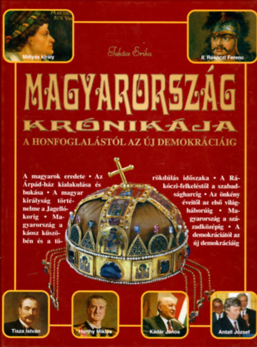 Takács Erika: Magyarország krónikája a honfoglalástól az új demokráciáig