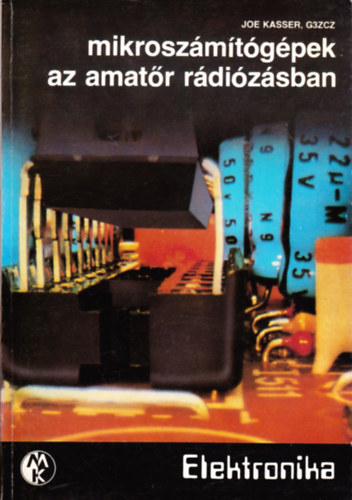 Joe Kasser: Mikroszámítógépek az amatőr rádiózásban