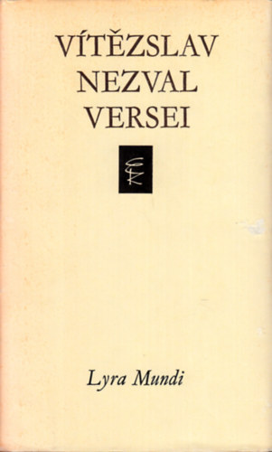 Vítézslav Nezval: Vítézslav Nezval versei (Lyra Mundi)