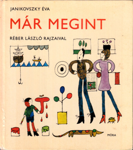 Janikovszky Éva: Már megint! (Réber László rajzaival)