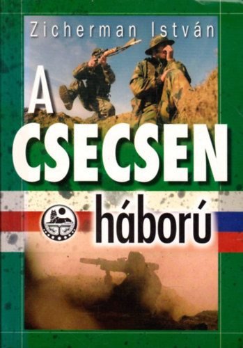 Zicherman István: A csecsen háború
