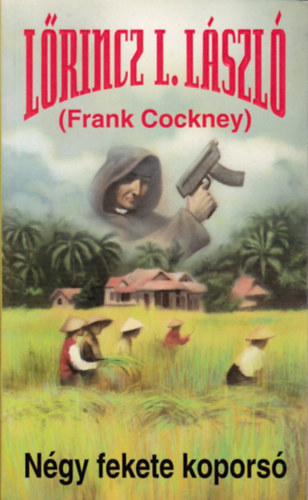 Lőrincz L. László: Négy fekete koporsó (Frank Cockney)