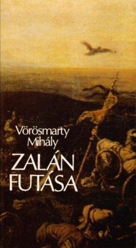 Vörösmarty Mihály: Zalán futása