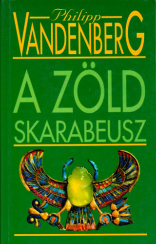 Philipp Vandenberg: A zöld skarabeusz