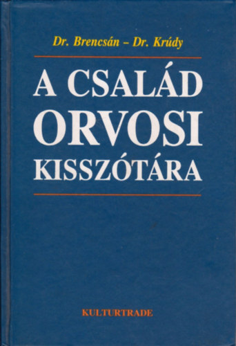 Dr. Brencsán-Dr. Krúdy: A család orvosi kisszótára