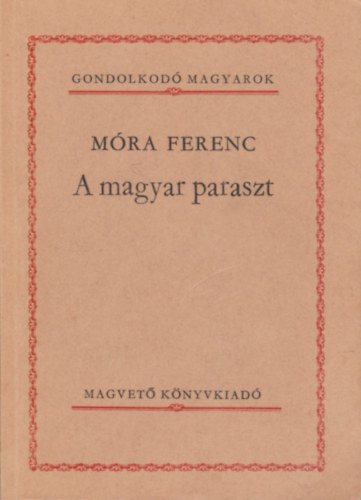 Móra Ferenc: A magyar paraszt