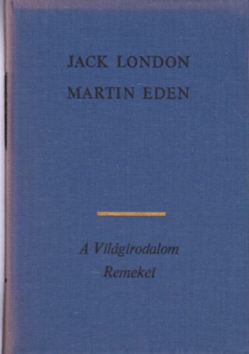 Jack London: Martin Eden