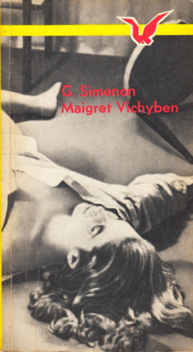 Georges Simenon: Maigret Vichyben