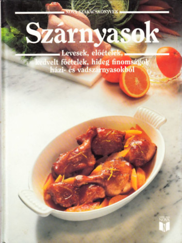 : Szárnyasok (Nova Szakácskönyvek)