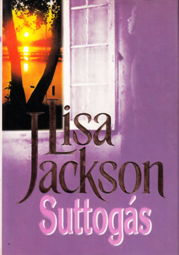 Lisa Jackson: Suttogás