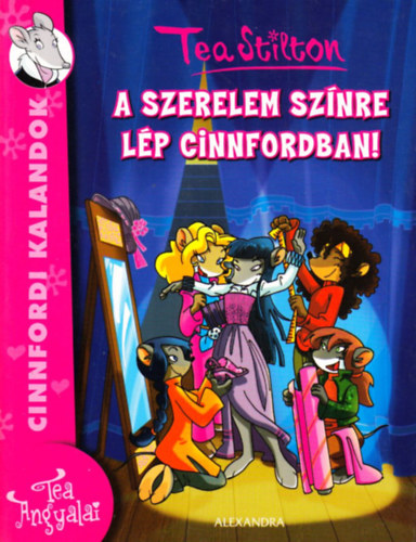Tea Stilton: A szerelem színre lép Cinnfordban!