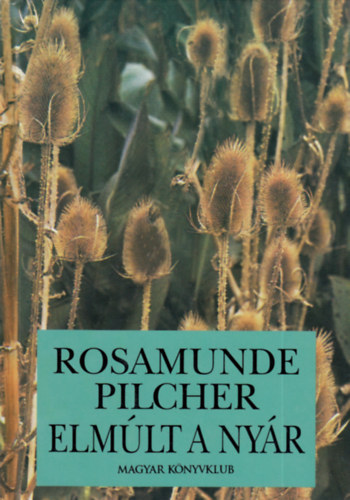 Rosamunde Pilcher: Elmúlt a nyár