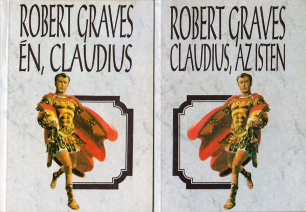 Robert Graves: Én, Claudius + Claudius, az Isten