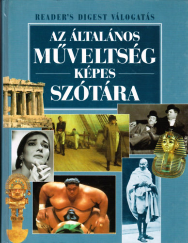 Reader's Digest Kiadó Kft.: Az általános műveltség képes szótára