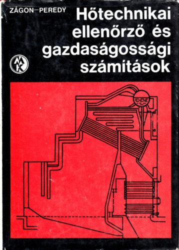 Zágon Pál, Peredy Sándor: Hőtechnikai ellenőrző és gazdaságossági számítások