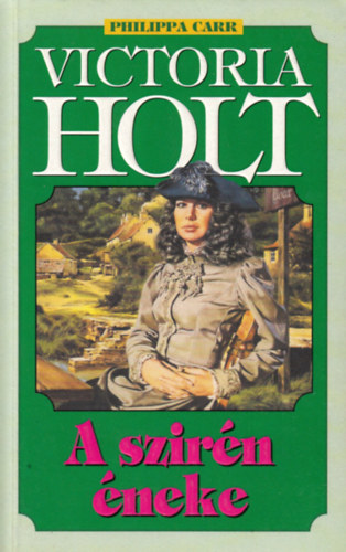 Victoria Holt: A szirén éneke