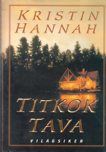 Kristin Hannah: Titkok tava