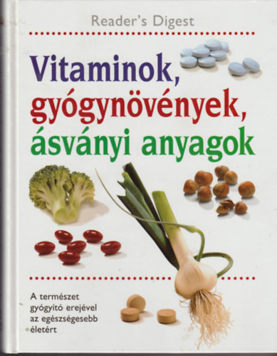 Reader's Digest Association: Vitaminok, gyógynövények, ásványi anyagok
