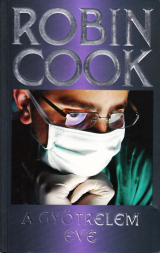 Robin Cook: A gyötrelem éve