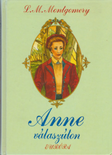 Lucy Maud Montgomery: Anne válaszúton