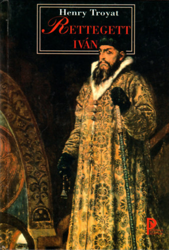 Henry Troyat: Rettegett Iván
