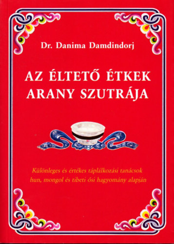 Danima Damdindorj: Az éltető étkek arany szutrája