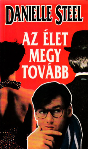 Danielle Steel: Az élet megy tovább